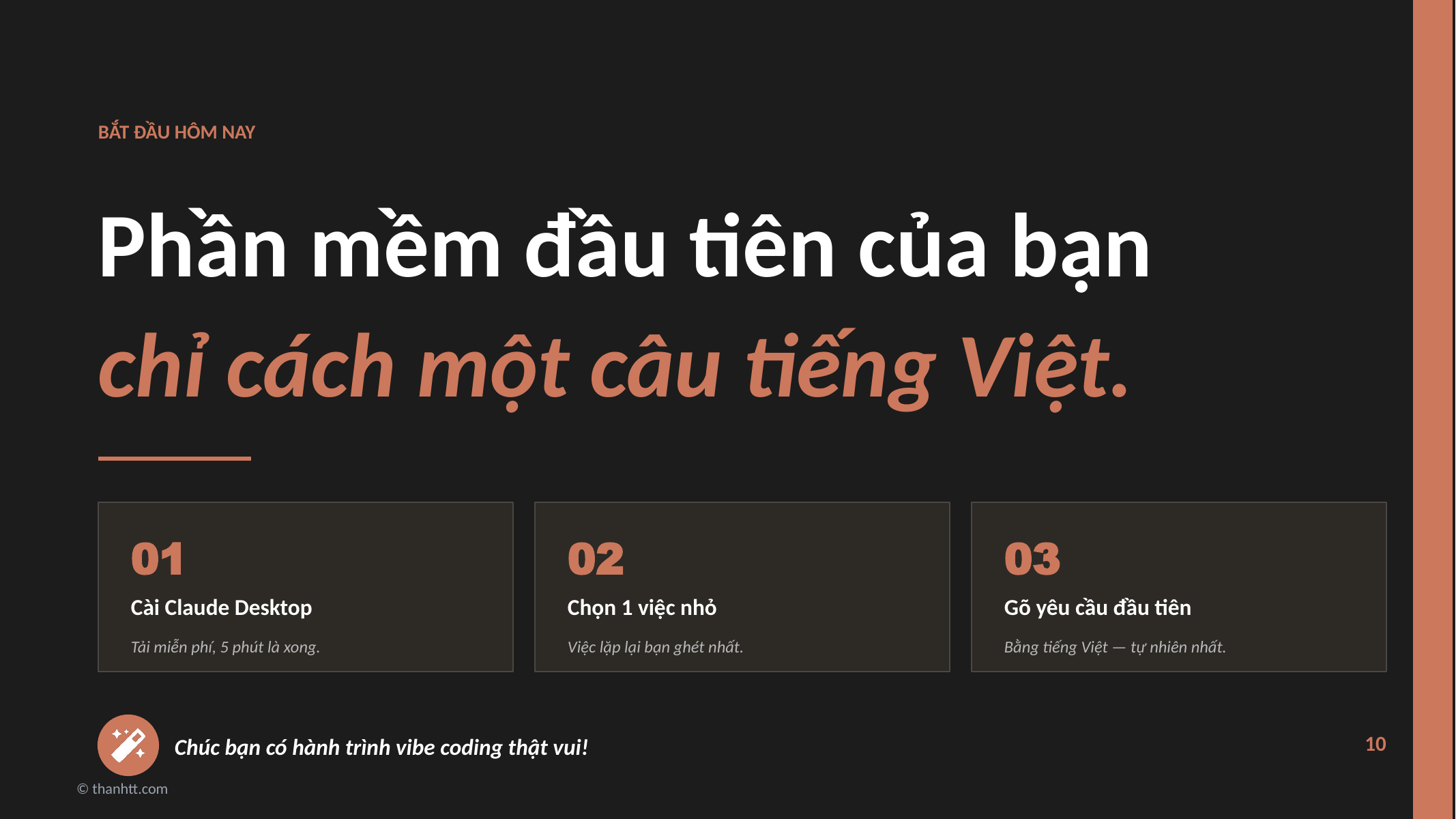Phần mềm đầu tiên của bạn chỉ cách một câu tiếng Việt